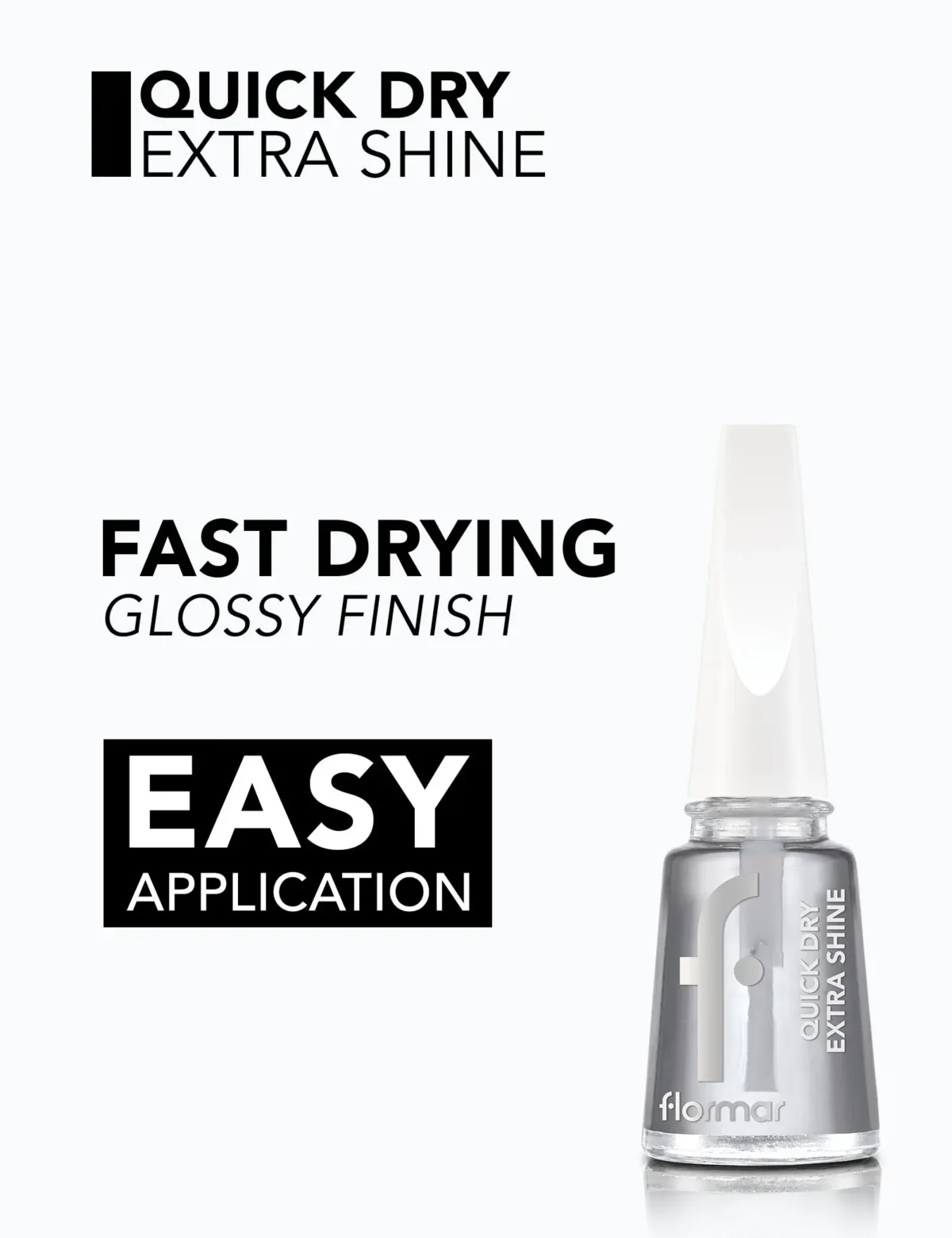 ⁦فلورمار سريع الجفاف وذو لمعان إضافي | Flormar Quick Dry Extra Shine⁩ - الصورة ⁦2⁩